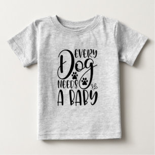 どの犬も妊娠の知らせが必要なベビー ベビーTシャツ