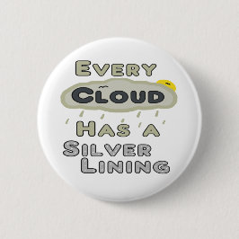 どの雲にも銀の裏地がある 缶バッジ