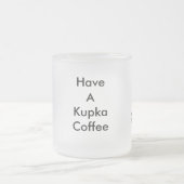 どんちゃん騒ぎ媒体のKupkaのコーヒー・マグ フロストグラスマグカップ (中央)
