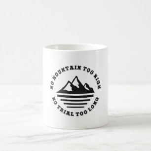 どんなに高い山も、どんなに長い道のりも コーヒーマグカップ