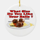 どんなサイズを好みますあなたの球をか。 (ミートボール) セラミックオーナメント (裏面)