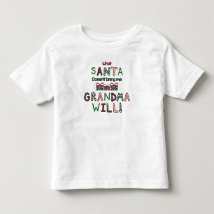 どんなサンタが私を連れて来ないか祖母はワイシャツ トドラーTシャツ