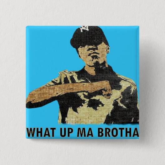 どんな上りMa Brotha -落書きの芸術のヒップホップか 缶バッジ (正面)