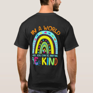 どんな世界でもあなたが何者かであれ優しくあれ 自閉症 Tシャツ
