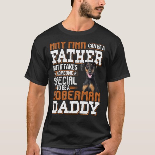どんな人でも父親になれる特別なドバーマン Tシャツ (正面)