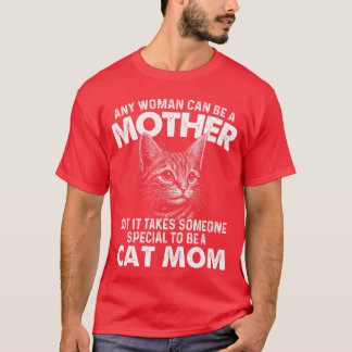 どんな女性も母親になれる 猫の母 猫の飼い主 キット Tシャツ
