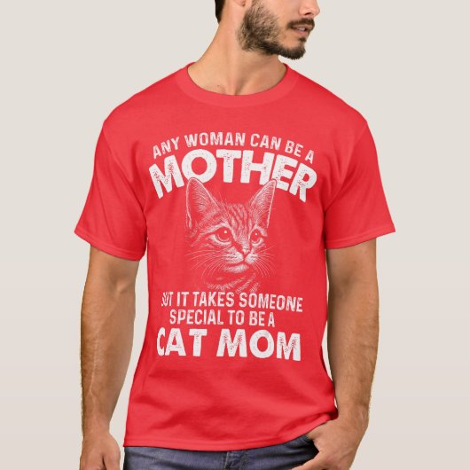 どんな女性も母親になれる 猫の母 猫の飼い主 キット Tシャツ (正面)