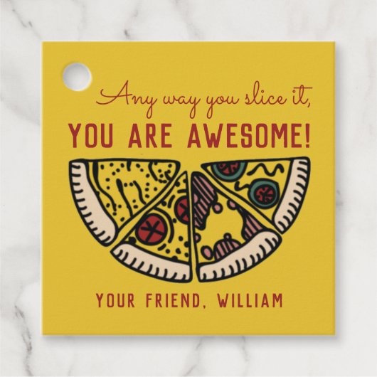 どんな方法でもそれをスライスPizzaバレンタインメッセージカード フェイバータグ (正面)