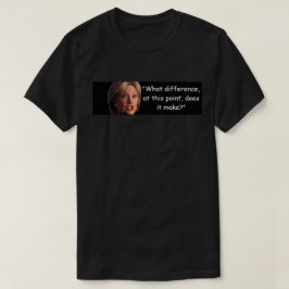 どんな相違がそれ作るかヒラリー・クリントンか- Tシャツ