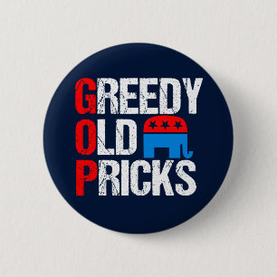 どん欲で古いPricksのおもしろいなアンチGOP 缶バッジ