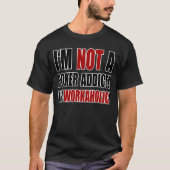 ないトランプのポーカーの常習者! Tシャツ (正面)