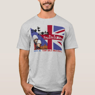 ない神のイギリス人… Tシャツ