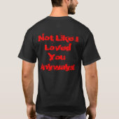 ない私が….愛したように永久に単独で 黒い赤 Tシャツ (裏面)