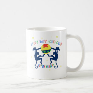 ない私のサーカス私の猿ではなく コーヒーマグカップ