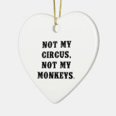 ない私のサーカス私の猿ではなく セラミックオーナメント (左)