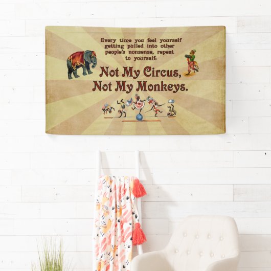 ない私のサーカス私の猿ではなく 横断幕 (インサイチュ)