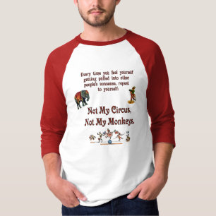 ない私のサーカス私の猿ではなく Tシャツ