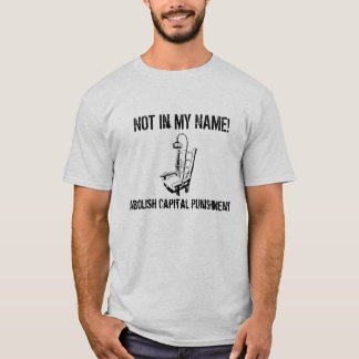 ない私の名前で死刑のTシャツ無し Tシャツ