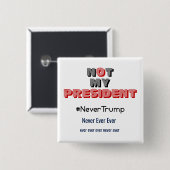 ない私の大統領Never Trump Button 缶バッジ (正面&裏面)