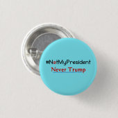 ない私の大統領Never Trump Button 缶バッジ (正面&裏面)
