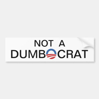 ないDumbocrat。 バンパーステッカー