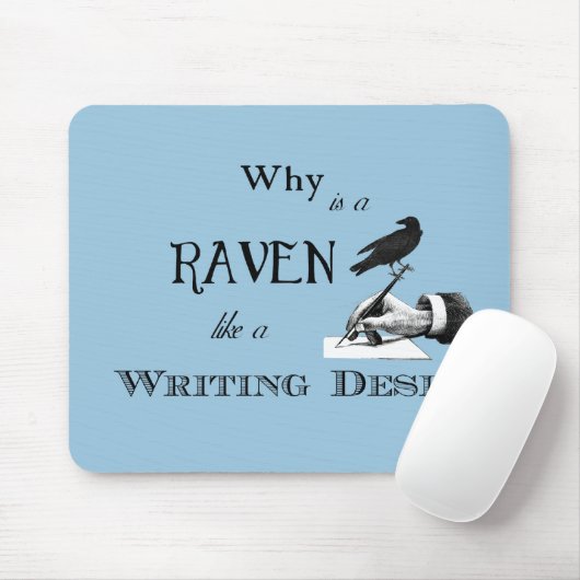 "なぜあるライティングデスクのようなワタリガラスがか"。 マウスパッド (マウス)