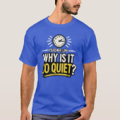 なぜこんなに静かなの先生の日常 Tシャツ (正面)