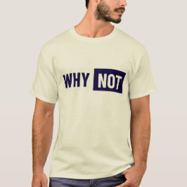 なぜそうしないのか Tシャツ