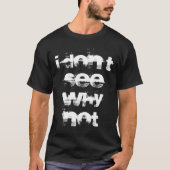 なぜだか見当がつかない Tシャツ (正面)