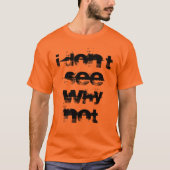なぜだか見当がつかない Tシャツ (正面)