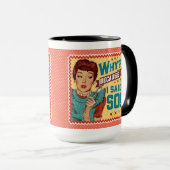 なぜだ？だって言ったでしょ！レトロ主婦 マグカップ (正面右)