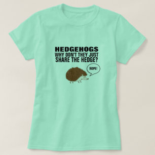 なぜどうしてもかハリネズミは両掛けを共有しますか。 Tシャツ