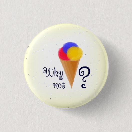 "なぜないか。"アイスクリーム円錐形が付いている印 缶バッジ (正面)