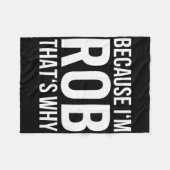 なぜならアイムロブThatsなぜ名前シャツ誕生日ロブ フリースブランケット (正面(横))