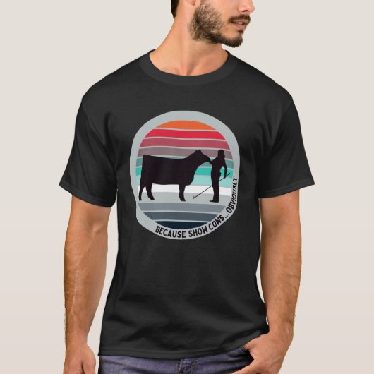 なぜならショー牛は明らかにFを示すおもしろい牛 Tシャツ (正面)