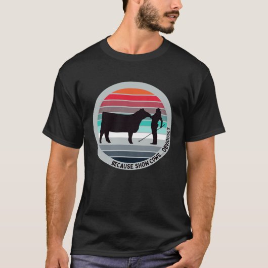 なぜならショー牛は明らかにFを示すおもしろい牛 Tシャツ (正面)