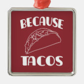 なぜならタコス メタルオーナメント (正面)