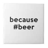 なぜならビール タイル (正面)