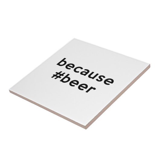 なぜならビール タイル (側面)