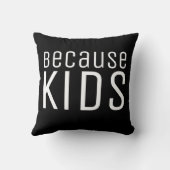 なぜなら子供のおもしろい親のユーモア引用文ブラック クッション (裏面)