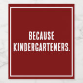 なぜなら幼稚園ワインラベル ワインラベル (シングルラベル)