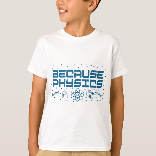 なぜなら物理おもしろい学 Tシャツ (正面)