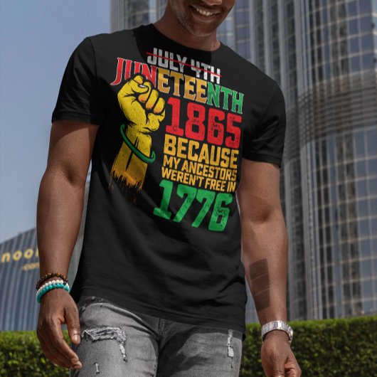 なぜなら私の先祖は1776年7月4日に解放されなかったからだ Tシャツ