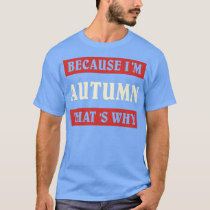 なぜなら私の秋は、なぜ名前ペルソナリスユニークツ Tシャツ