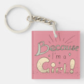 なぜなら私は女の子フェミニスト引用文 キーホルダー (正面)
