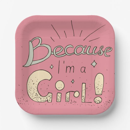 なぜなら私は女の子フェミニスト引用文 ペーパープレート (正面)