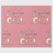 なぜなら私は女の子フェミニスト引用文 ラッピングペーパー (フラット)