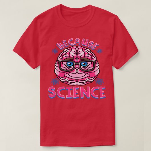 なぜなら科学クラシックのTシャツ Tシャツ (デザイン正面)