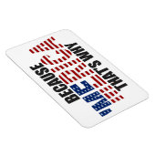 なぜなら'MERICA That Why Premium Flexi Magnet マグネット (右側)