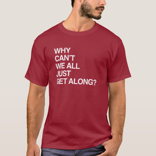 なぜみんな仲良くできないのかな Tシャツ (正面)